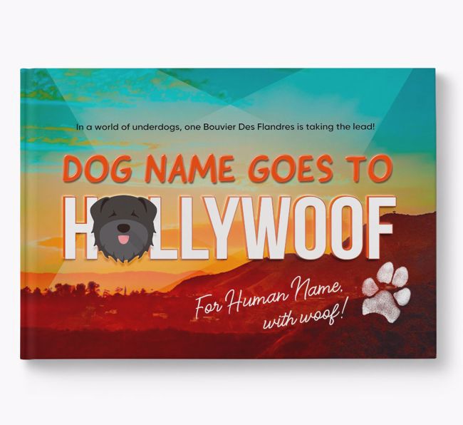 Personalised Book: Bouvier Des Flandres Goes to Hollywoof